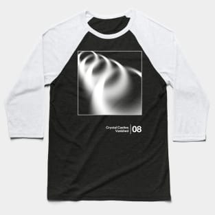 Crystal Castles - Vanished / Minimalist Style Graphic Design Baseball T-Shirt